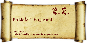 Matkó Rajmund névjegykártya